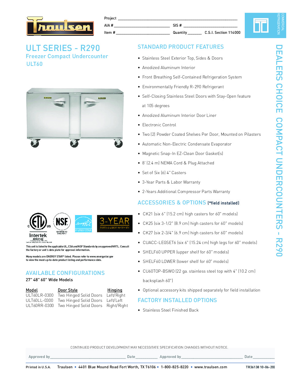 Traulsen ULT60LR-0300-SB Reach-In Undercounter Freezer