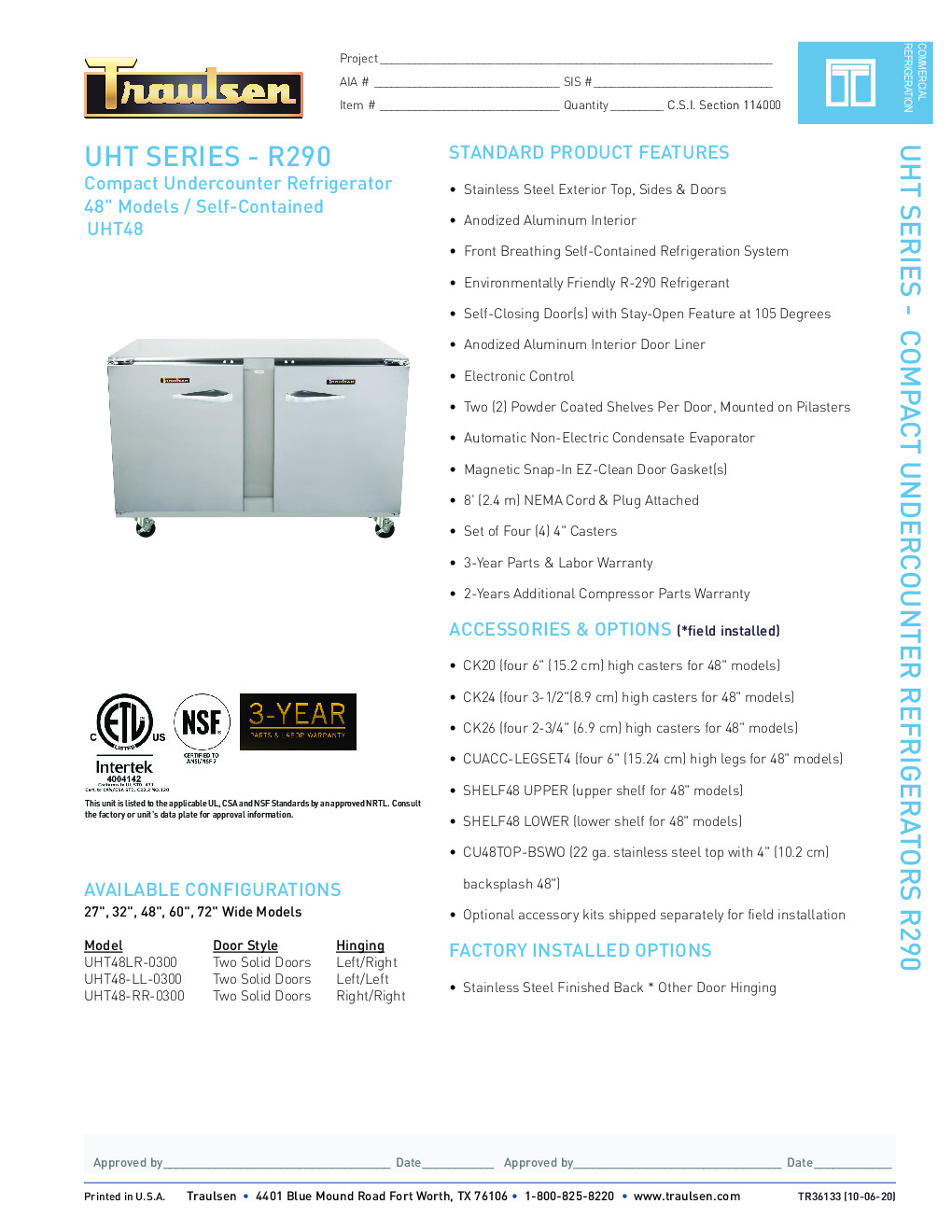 Traulsen UHT48RR-0300-SB Reach-In Undercounter Refrigerator
