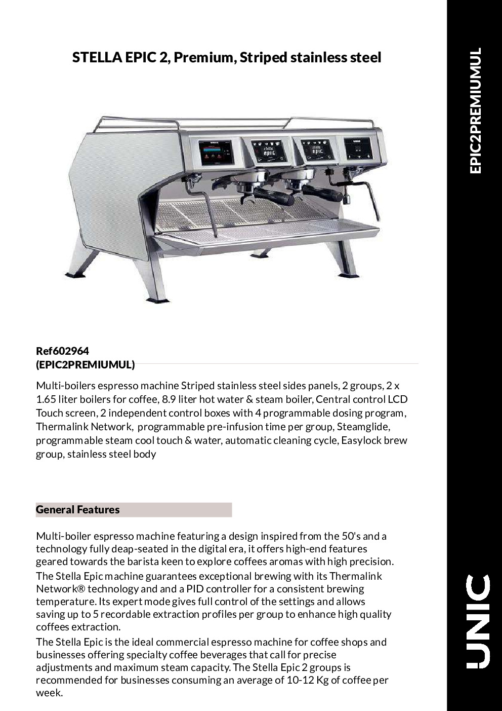 Grindmaster-UNIC-Crathco EPIC 2 STEEL Espresso Cappuccino Machine